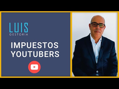 IMPUESTOS PARA YOUTUBERS 📱 🤳🏻