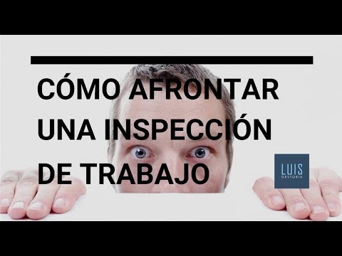 Qué es y cómo afrontar una inspección de trabajo