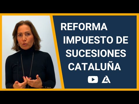 Reforma del impuesto de sucesiones en Cataluña. Como pagar menos. 👵🏽👴🏽