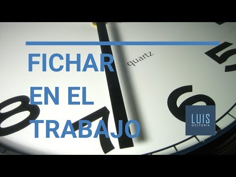 ⏱ Fichar en el trabajo. Todo lo que debes saber