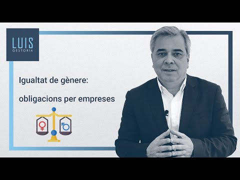 Obligacions per empreses en matèria d&#039;igualtat ⚖️