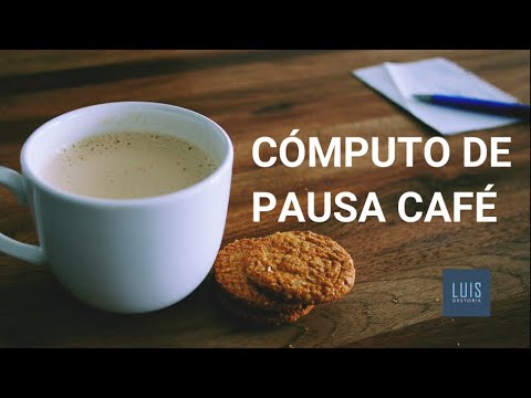 Cómo computa la pausa café en la jornada de trabajo ☕️