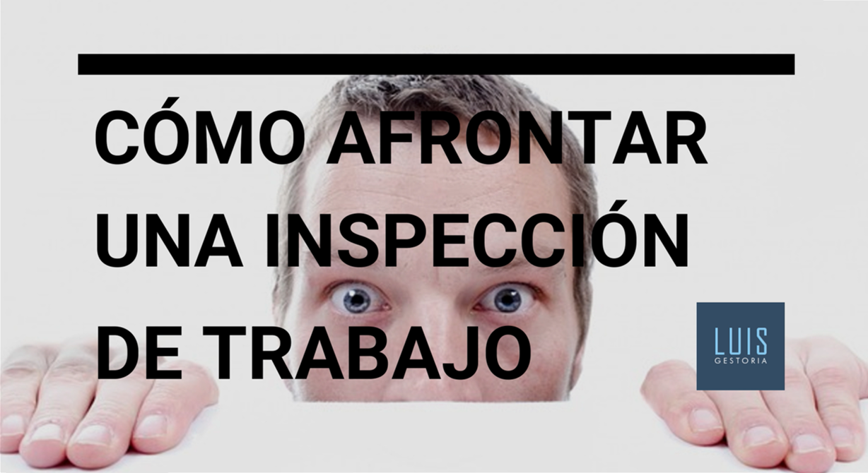 Cómo Afrontar Una Inspección De Trabajo