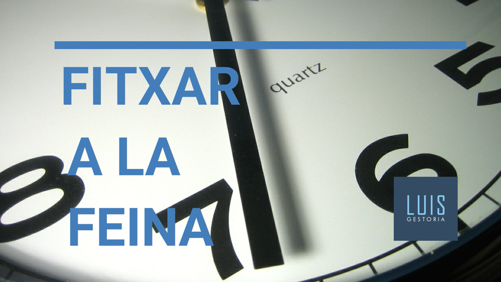 Fitxar A La Feina – Tot El Que Has De Saber Sobre La Nova Normativa