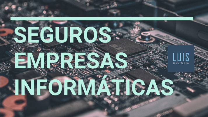 seguros de empresas informáticas